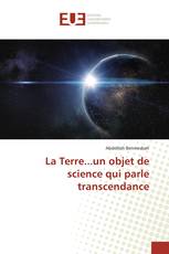 La Terre...un objet de science qui parle transcendance