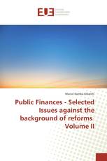 Public Finances - Selected Issues against the background of reforms Volume II