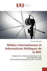 Médias internationaux et Informations Politiques de la RDC
