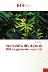 Applicabilité des règles de DIH au génocide rwandais