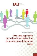 Vers une approche formelle de modélisation du processus éditorial en ligne