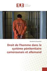 Droit de l'homme dans le système pénitentiaire camerounais et allemand