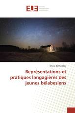 Représentations et pratiques langagières des jeunes bélabesiens