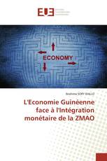 L'Economie Guinéenne face à l'Intégration monétaire de la ZMAO