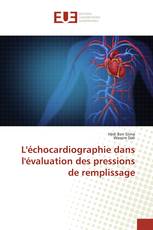 L'échocardiographie dans l'évaluation des pressions de remplissage