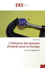 L’influence des groupes d’intérêt privé en Europe