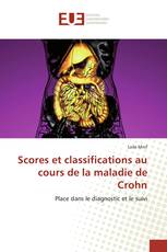 Scores et classifications au cours de la maladie de Crohn