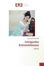 Intrigantes Entremetteuses