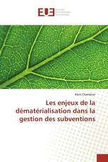 Les enjeux de la dématérialisation dans la gestion des subventions