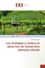 Les stratégies à mettre en place lors de l'achat d'un domaine viticole