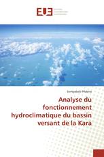 Analyse du fonctionnement hydroclimatique du bassin versant de la Kara