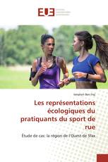 Les représentations écologiques du pratiquants du sport de rue