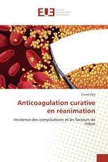Anticoagulation curative en réanimation