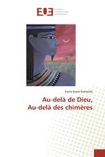 Au-delà de Dieu, Au-delà des chimères