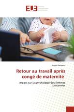Retour au travail après congé de maternité