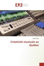 Créativité musicale au Québec