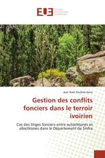 Gestion des conflits fonciers dans le terroir ivoirien