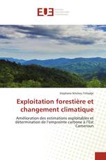 Exploitation forestière et changement climatique