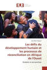 Les défis du développement humain et les processus de réconciliation en Afrique de l'Ouest