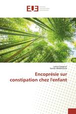 Encoprésie sur constipation chez l'enfant