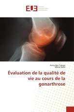 Évaluation de la qualité de vie au cours de la gonarthrose