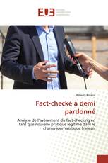 Fact-checké à demi pardonné