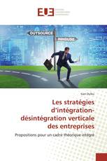 Les stratégies d’intégration-désintégration verticale des entreprises