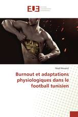 Burnout et adaptations physiologiques dans le football tunisien