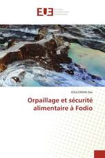 Orpaillage et sécurité alimentaire à Fodio
