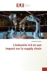 L'industrie 4.0 et son impact sur la supply chain
