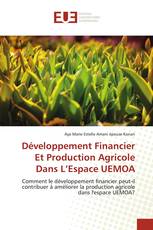 Développement Financier Et Production Agricole Dans L’Espace UEMOA