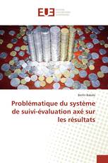 Problématique du système de suivi-évaluation axé sur les résultats