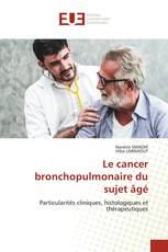 Le cancer bronchopulmonaire du sujet âgé