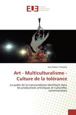 Art - Multiculturalisme - Culture de la tolérance