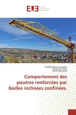 Comportement des poutres renforcées par bielles inclinées confinées.