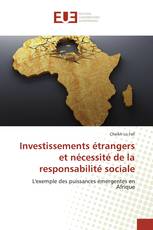 Investissements étrangers et nécessité de la responsabilité sociale