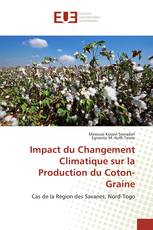 Impact du Changement Climatique sur la Production du Coton-Graine