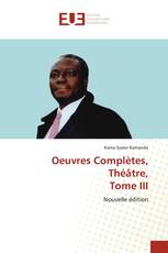 Oeuvres Complètes, Théâtre, Tome III