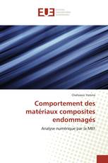 Comportement des matériaux composites endommagés
