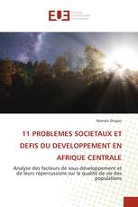 11 PROBLEMES SOCIETAUX ET DEFIS DU DEVELOPPEMENT EN AFRIQUE CENTRALE