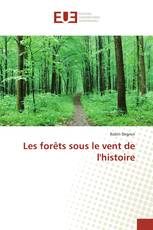 Les forêts sous le vent de l'histoire