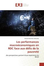 Les performances macroéconomiques en RDC face aux défis de la pauvreté