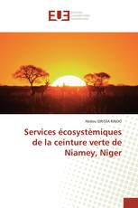 Services écosystèmiques de la ceinture verte de Niamey, Niger