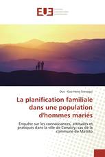 La planification familiale dans une population d'hommes mariés