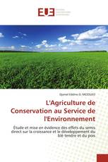 L'Agriculture de Conservation au Service de l'Environnement