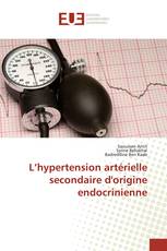 L’hypertension artérielle secondaire d'origine endocrinienne