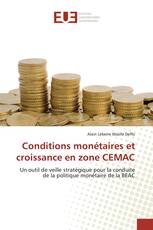 Conditions monétaires et croissance en zone CEMAC