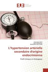 L’hypertension artérielle secondaire d'origine endocrinienne