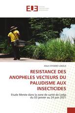 RESISTANCE DES ANOPHELES VECTEURS DU PALUDISME AUX INSECTICIDES