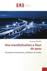 Une mondialisation à fleur de peau